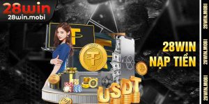 Nạp Tiền 28Win